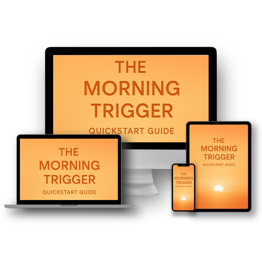 The Morning Trigger: FREE QuickStart Guide™